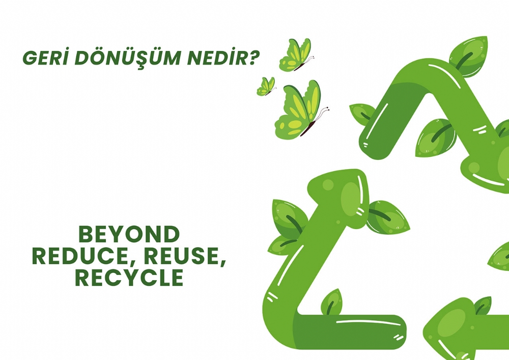 Geri Dönüşüm Nedir?