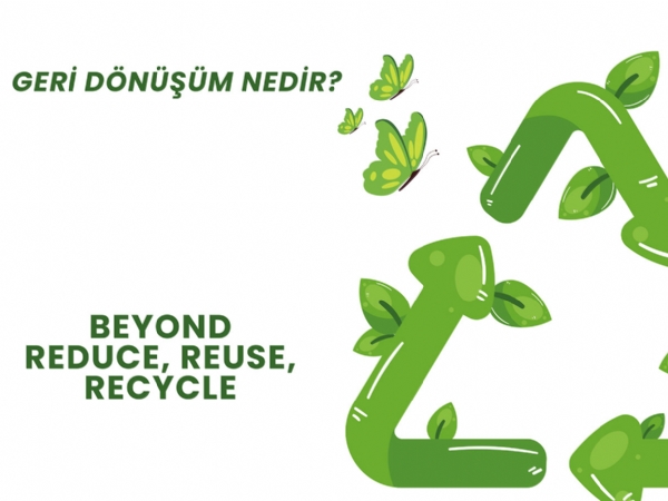 Geri Dönüşüm Nedir?